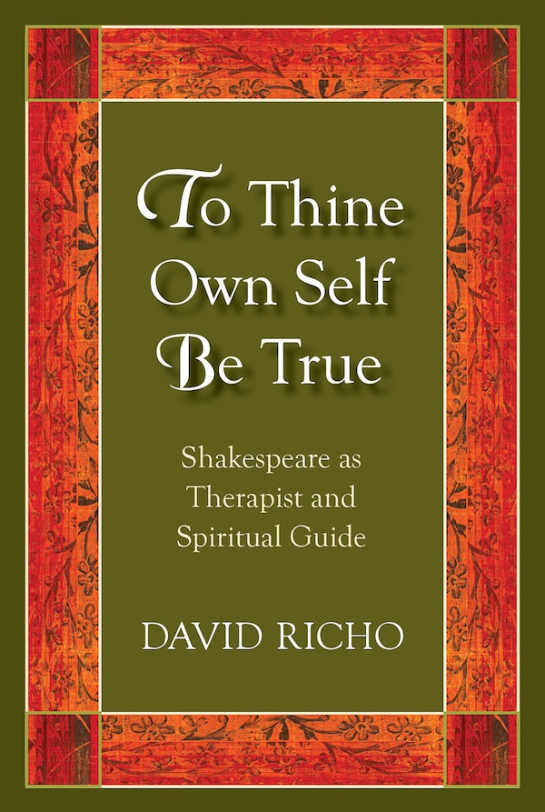 To Thine Own Self Be True by David Richo, Paperback | Indigo Chapters