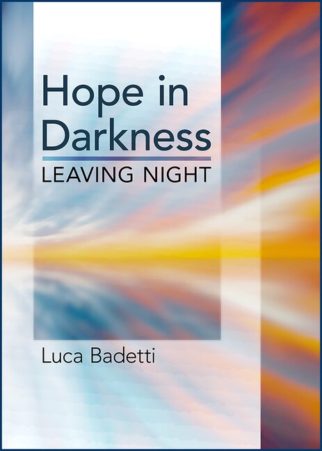 Hope in Darkness by Luca Badetti, Paperback | Indigo Chapters