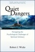 Quiet Dangers by Robert J Wicks, Paperback | Indigo Chapters