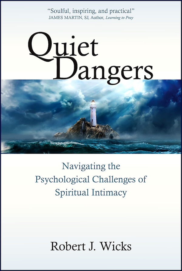 Quiet Dangers by Robert J Wicks, Paperback | Indigo Chapters