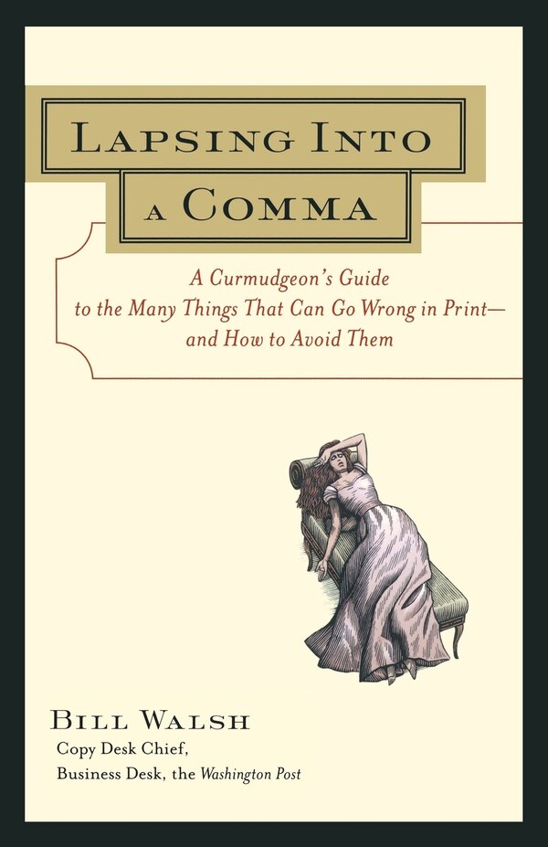 Lapsing Into a Comma by Bill Walsh, Paperback | Indigo Chapters