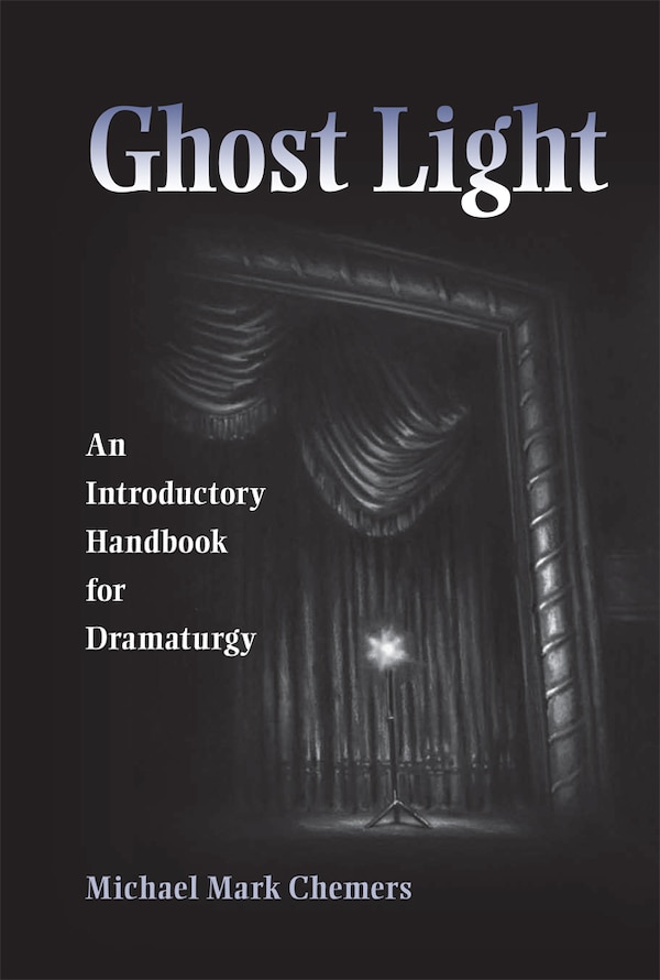 Ghost Light by Michael Mark Chemers, Paperback | Indigo Chapters