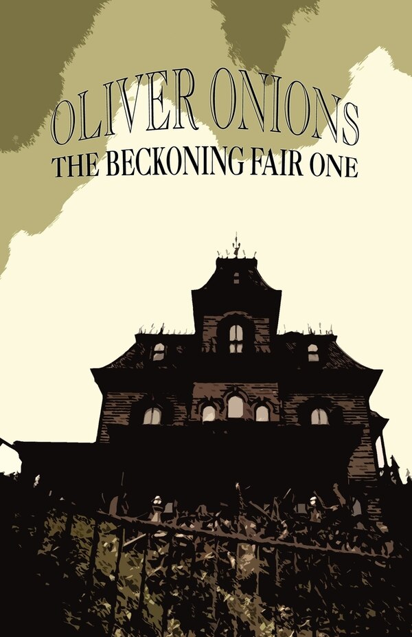 The Beckoning Fair One by Oliver Onions, Paperback | Indigo Chapters