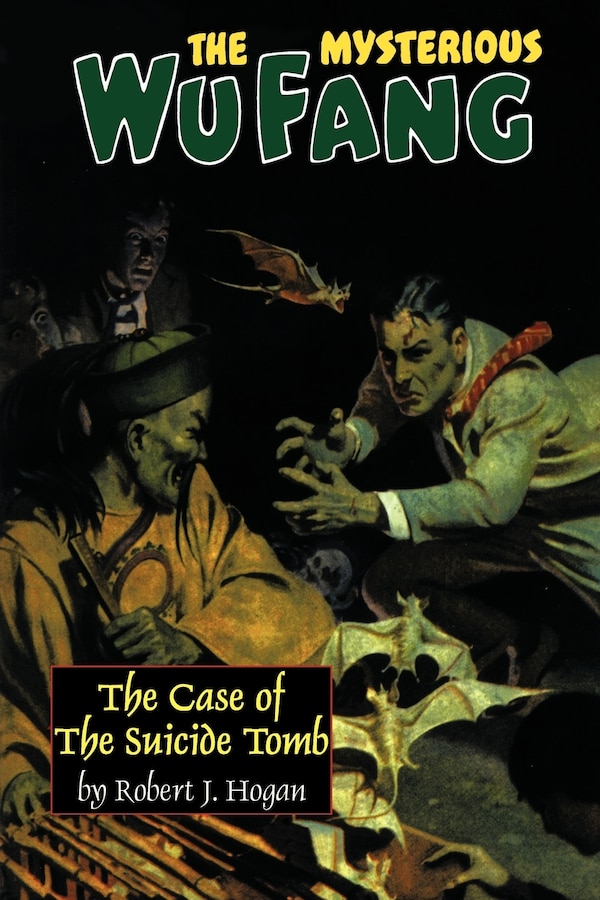 The Mysterious Wu Fang by Robert J Hogan, Mass Market Paperback | Indigo Chapters