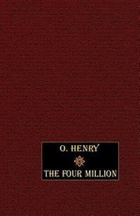 The Four Million by O. Henry, Mass Market Paperback | Indigo Chapters