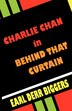 Charlie Chan in Behind That Curtain by Earl Derr Biggers, Paperback | Indigo Chapters