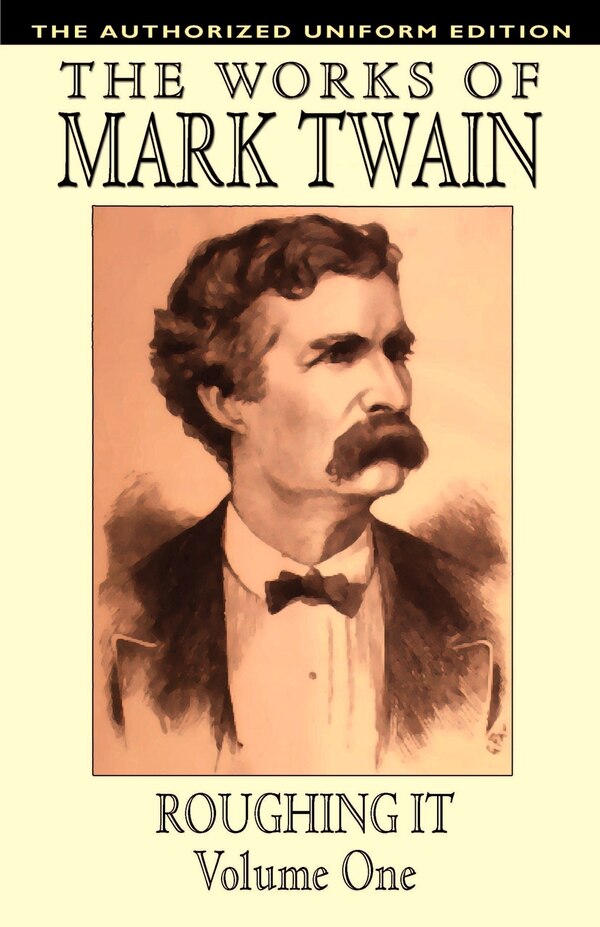 Roughing It Vol. 1 by Mark Twain, Mass Market Paperback | Indigo Chapters