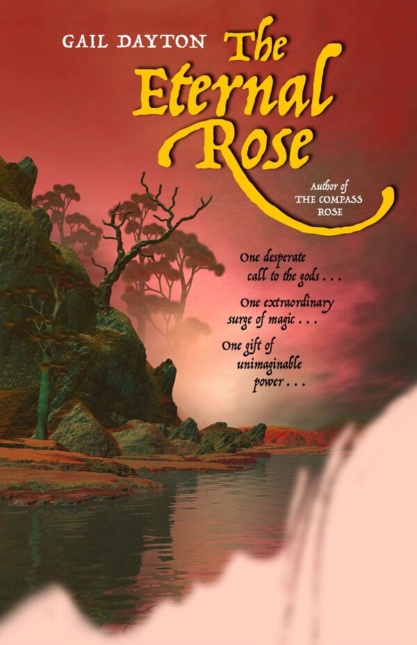 The Eternal Rose by Gail Dayton, Paperback | Indigo Chapters