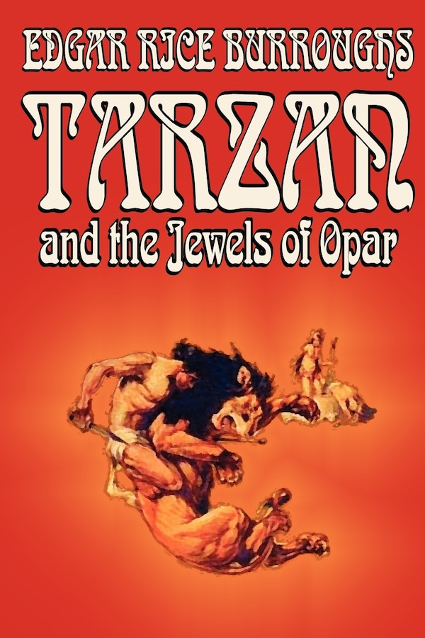 Tarzan and the Jewels of Opar by Edgar Rice Burroughs Fiction Literary Action & Adventure, Paperback | Indigo Chapters