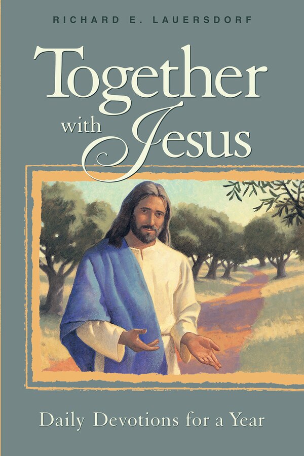Together With Jesus by Richard E Lauersdorf, Paperback | Indigo Chapters