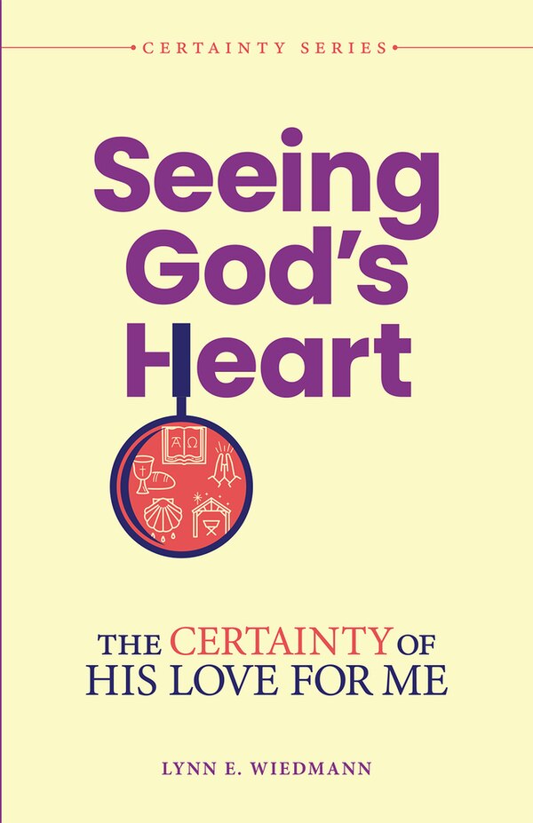 Seeing God's Heart by Lynn Wiedmann, Paperback | Indigo Chapters