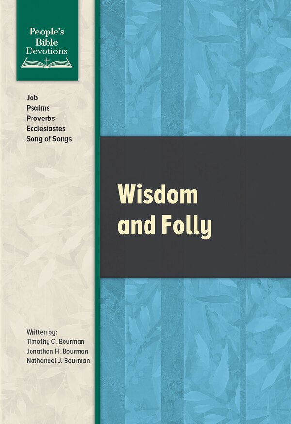 Wisdom and Folly by Timothy C Bourman, Paperback | Indigo Chapters