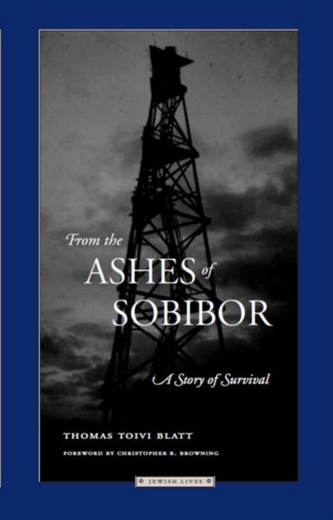 From the Ashes of Sobibor by Thomas Toivi Blatt, Paperback | Indigo Chapters