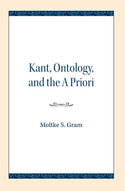Kant Ontology And The A Priori by Moltke S. Gram, Paperback | Indigo Chapters