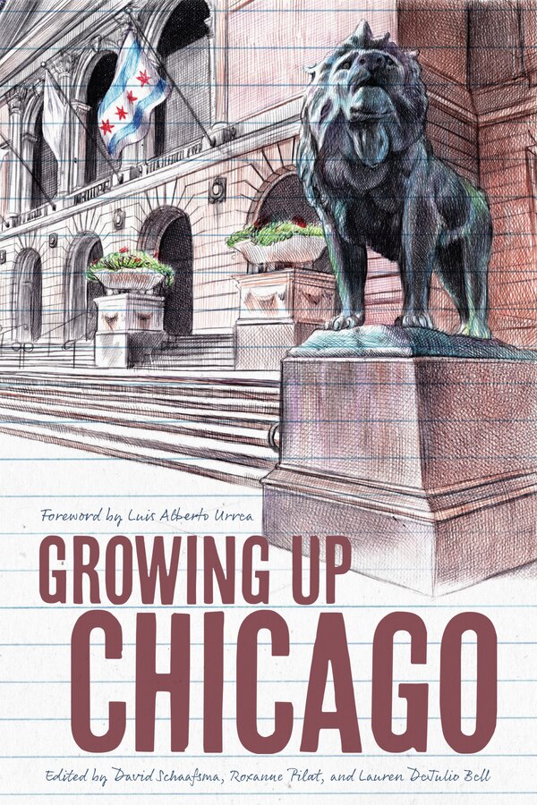 Growing Up Chicago by David Schaafsma, Paperback | Indigo Chapters
