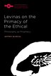 Levinas on the Primacy of the Ethical by Jeffrey Bloechl, Paperback | Indigo Chapters