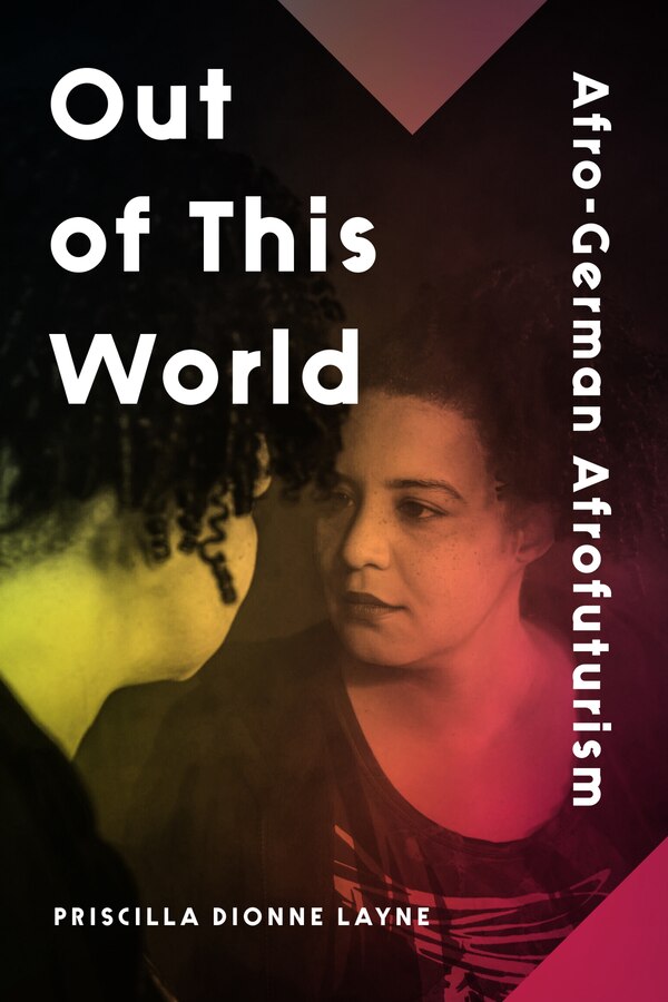 Out of This World by Priscilla Dionne Layne, Paperback | Indigo Chapters