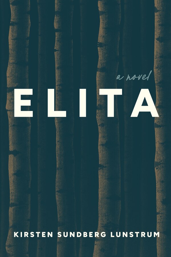 Elita by Kirsten Sundberg Lunstrum, Paperback | Indigo Chapters