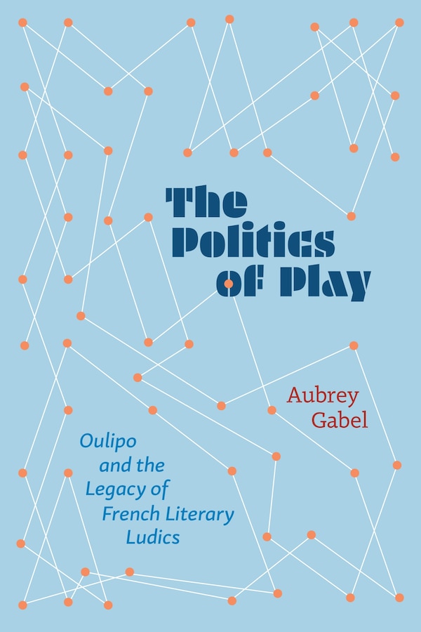 The Politics of Play by Aubrey Gabel, Hardcover | Indigo Chapters
