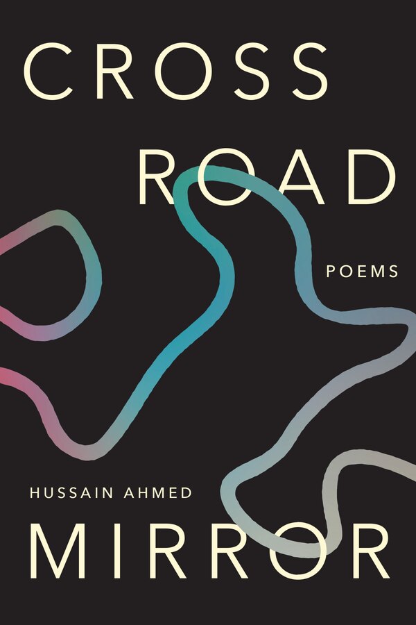 Crossroad Mirror by Hussain Ahmed, Paperback | Indigo Chapters