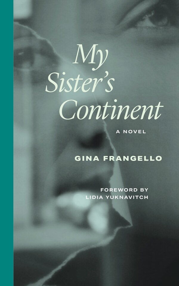 My Sister's Continent by Gina Frangello, Paperback | Indigo Chapters