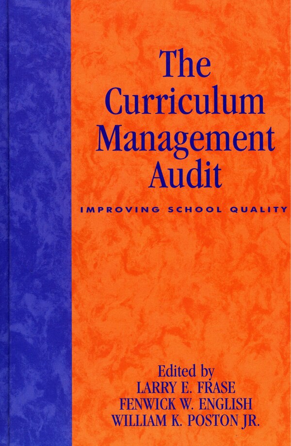 The Curriculum Management Audit by Larry E. Frase, Hardcover | Indigo Chapters