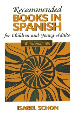 Recommended Books in Spanish for Children and Young Adults by Isabel Schon, Paperback | Indigo Chapters