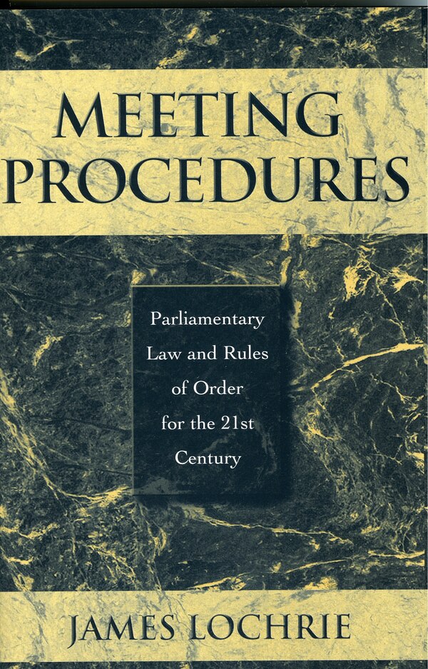 Meeting Procedures by James Lochrie, Hardcover | Indigo Chapters