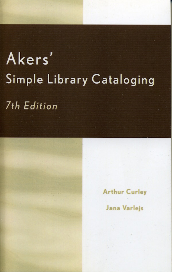 Akers' Simple Library Cataloging by Arthur Curley, Paperback | Indigo Chapters