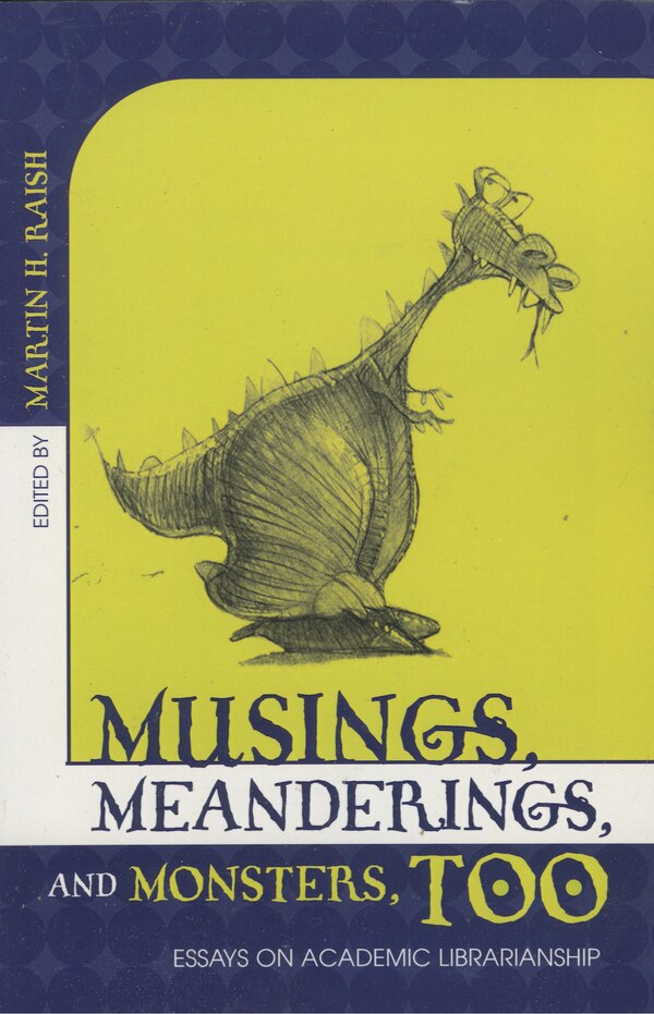 Musings Meanderings and Monsters Too by Martin H. Raish, Paperback | Indigo Chapters