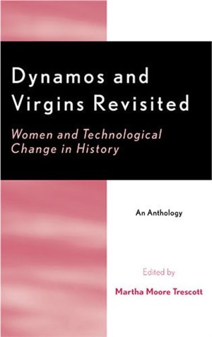 Dynamos and Virgins Revisited by Martha Moore Trescott, Paperback | Indigo Chapters