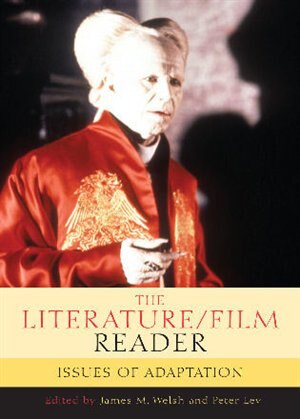 The Literature/Film Reader by James M. Welsh, Paperback | Indigo Chapters