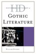 Historical Dictionary Of Gothic Literature by William Hughes, Hardcover | Indigo Chapters