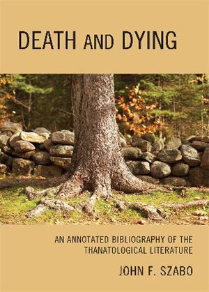 Death and Dying by John F. Szabo, Hardcover | Indigo Chapters