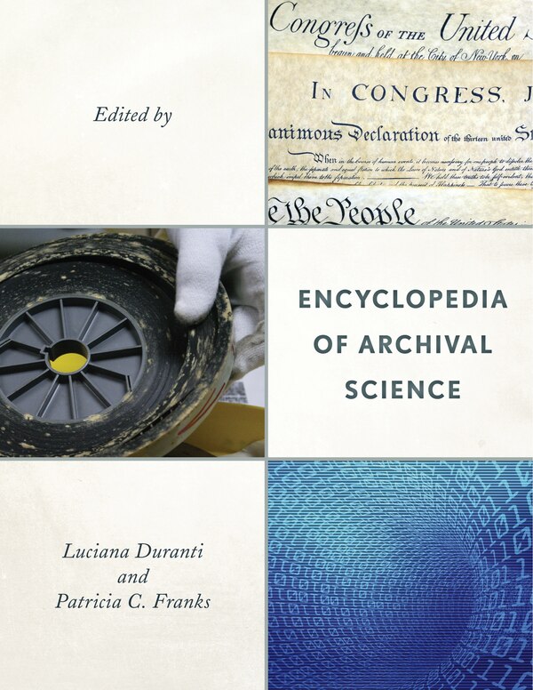 Encyclopedia Of Archival Science by Luciana Duranti, Hardcover | Indigo Chapters