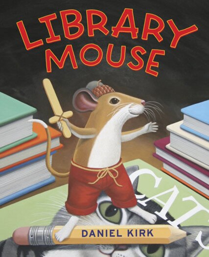 Library Mouse by Daniel Kirk, Hardcover | Indigo Chapters