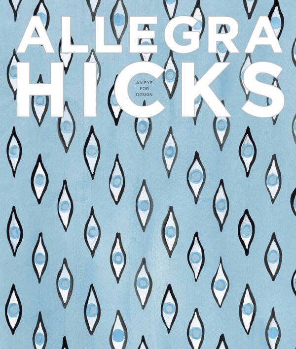 Allegra Hicks, Hardcover | Indigo Chapters