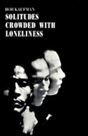 Solitudes Crowded With Loneliness, Paperback | Indigo Chapters