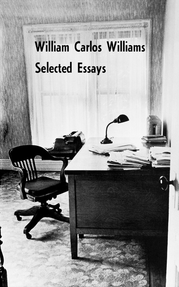 Selected Essays Of William Carlos Williams, Paperback | Indigo Chapters