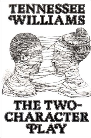 The Two-character Play by Tennessee Williams, Paperback | Indigo Chapters
