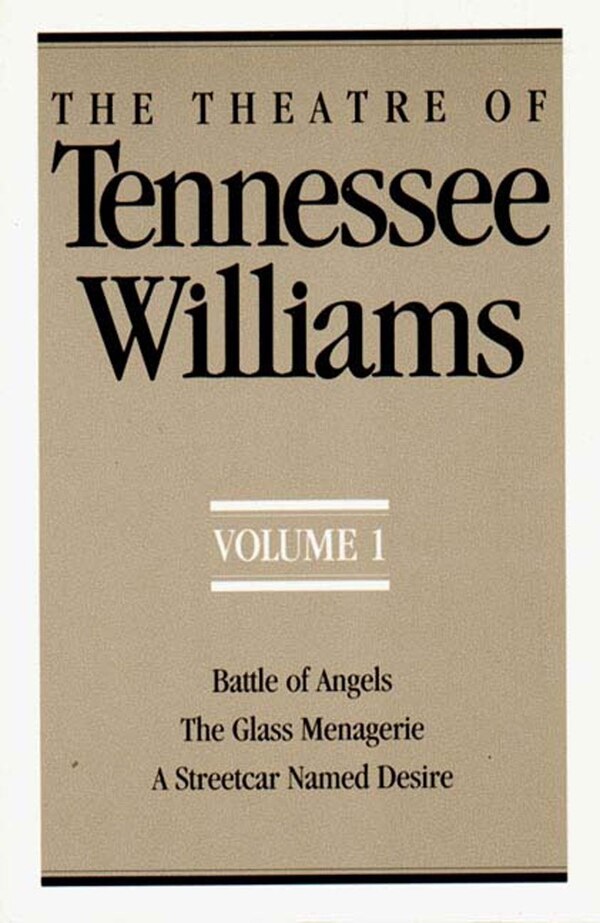The Theatre Of Tennessee Williams Volume I, Paperback | Indigo Chapters