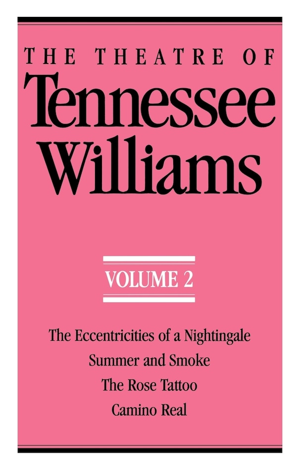 The Theatre Of Tennessee Williams Volume Ii, Paperback | Indigo Chapters