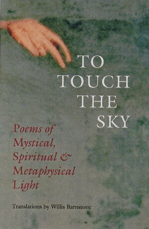 To Touch the Sky by Willis Barnstone, Paperback | Indigo Chapters