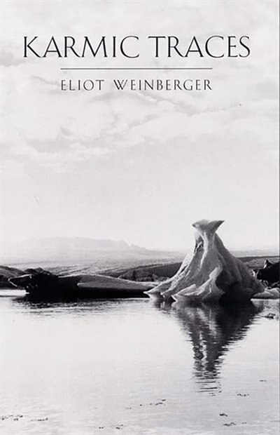 Karmic Traces by Eliot Weinberger, Paperback | Indigo Chapters