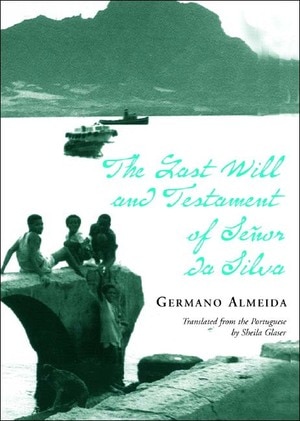 The Last Will And Testament Of Senhor Da Silva Araujo by Germano Almeida, Paperback | Indigo Chapters