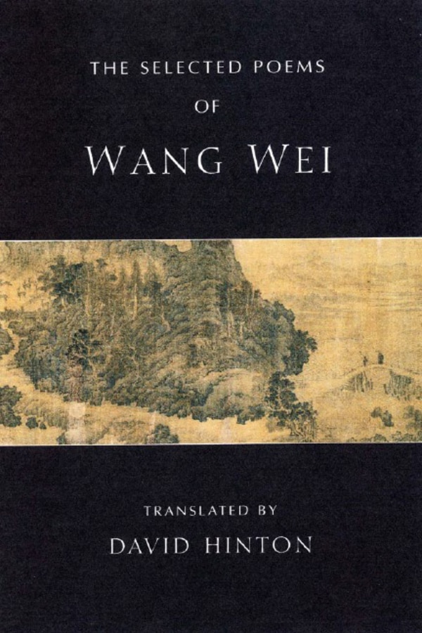 The Selected Poems Of Wang Wei, Paperback | Indigo Chapters