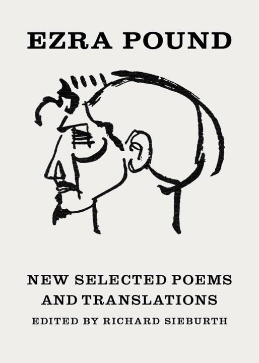 New Selected Poems And Translations by Ezra Pound, Paperback | Indigo Chapters