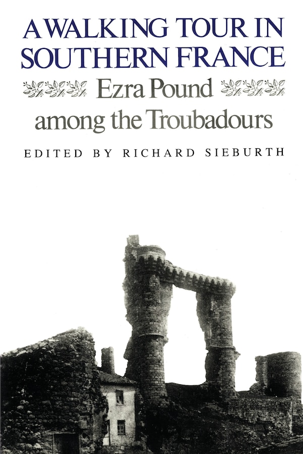 A Walking Tour In Southern France by Ezra Pound, Paperback | Indigo Chapters