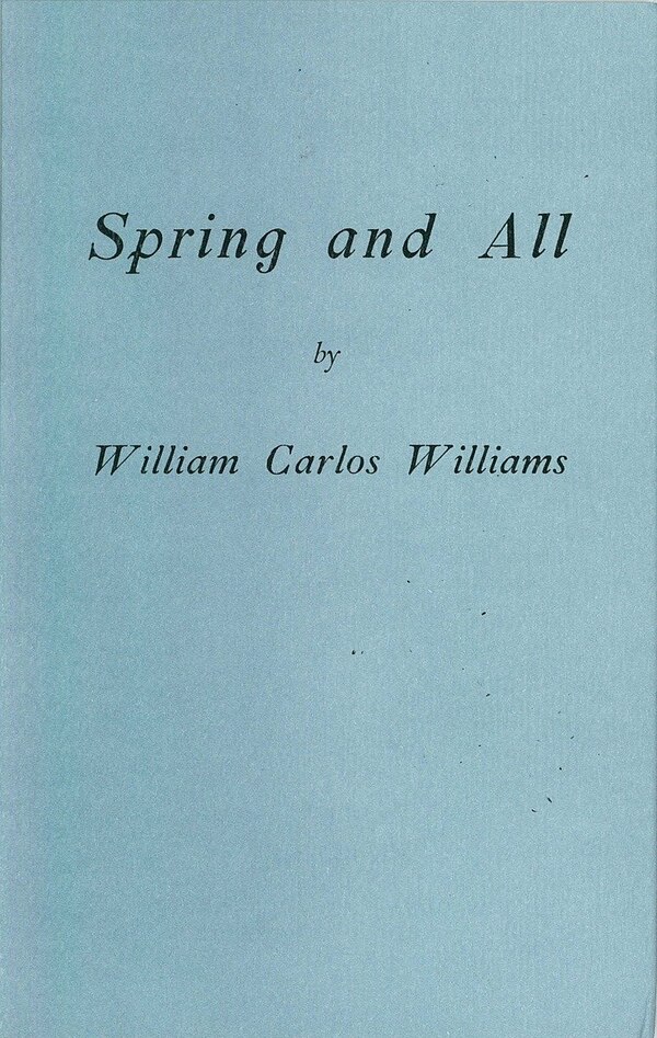 Spring And All by William Carlos Williams, Paperback | Indigo Chapters