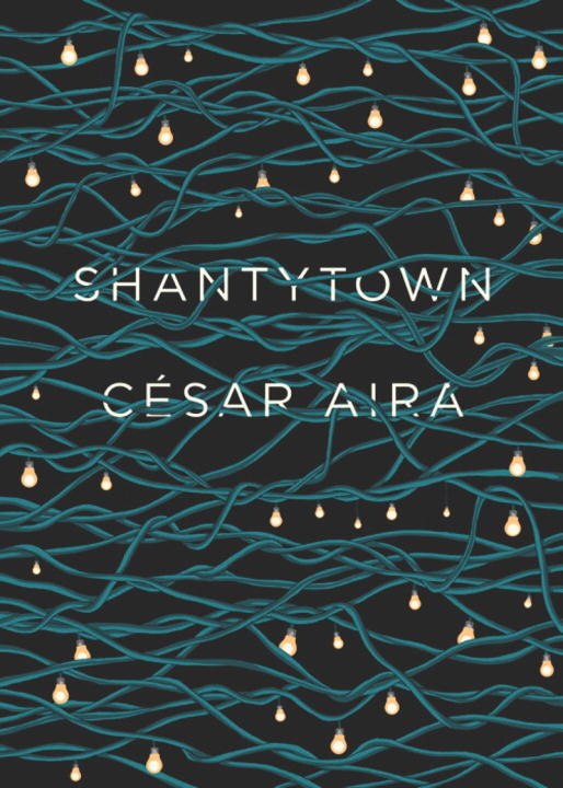 Shantytown by Cesar Aira, Paperback | Indigo Chapters